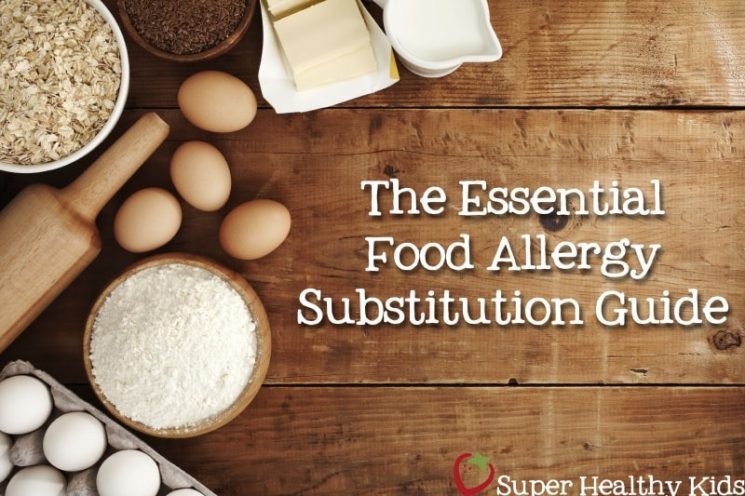 The Essential Food Allergy Substitution Guide. If your kids have food allergies, check out our ultimate substitution guide.